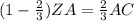 (1 - \frac{2}{3})ZA = \frac{2}{3}AC