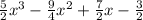 \frac{5}{2}x^3-\frac{9}{4}x^2+\frac{7}{2}x-\frac{3}{2}