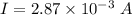 I=2.87\times 10^{-3}\ A