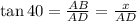 \tan 40 = \frac{AB}{AD} = \frac{x}{AD}