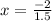 x=\frac{-2}{1.5}