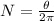 N=\frac{\theta }{2\pi }