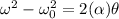 \omega ^2-\omega _0^2=2(\alpha )\theta