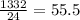 \frac{1332}{24} =55.5