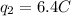 q_{2}=6.4 C