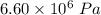 6.60\times 10^6\ Pa