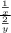 \frac{\frac{1}{x}}{\frac{2}{y}}