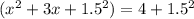 (x^{2}+3x+1.5^{2})=4+1.5^{2}