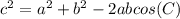 c^{2} =a^{2}+b^{2}-2abcos(C)