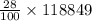 \frac{28}{100}\times 118849