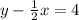 y-\frac{1}{2}x=4