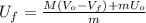 U_{f}=\frac{M(V_{o}-V_{f})+mU_{o}}{m}