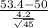 \frac{53.4 - 50}{\frac{4.2}{\sqrt{45} } }