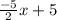 \frac{-5}{2}x+5