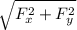 \sqrt {F_x^{2}+F_y^{2}}