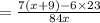 = \frac{7(x+9)-6\times 23}{84x}