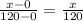 \frac{x-0}{120-0}=\frac{x}{120}