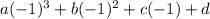 a(-1)^{3}+b(-1)^{2}+c(-1)+d