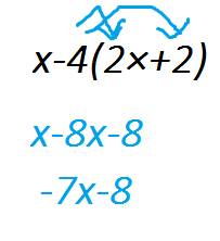 Simplify the following alegebraic expression. x-4(2×+2)