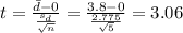 t=\frac{\bar d -0}{\frac{s_d}{\sqrt{n}}}=\frac{3.8 -0}{\frac{2.775}{\sqrt{5}}}=3.06