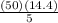 \frac{(50)(14.4)}{5}