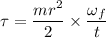 \tau=\dfrac{mr^2}{2}\times \dfrac{\omega_f}{t}