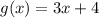 g(x)=3x+4