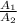 \frac{A_{1} }{A_{2} }