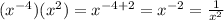 (x^{-4})(x^2)=x^{-4+2}=x^{-2}=\frac{1}{x^2}