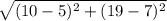 \sqrt{(10-5)^2+(19-7)^2}