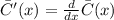 \bar C'(x)=\frac{d}{dx}\bar C(x)