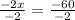 \frac{-2x}{-2}=\frac{-60}{-2}