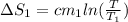 \Delta S_1= cm_1ln(\frac{T}{T_1} )