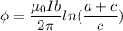 \phi=\dfrac{\mu_{0}Ib}{2\pi}ln(\dfrac{a+c}{c})