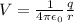 V = \frac{1}{4\pi\epsilon_0}\frac{q}{r}