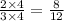 \frac{2\times 4}{3\times 4} = \frac{8}{12}