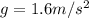 g=1.6m/s^{2}