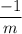 \dfrac{-1}{m}