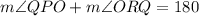 m\angle QPO + m\angle ORQ = 180\\