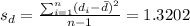 s_d =\frac{\sum_{i=1}^n (d_i -\bar d)^2}{n-1} =1.3202