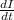 \frac{dI}{dt}