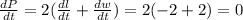 \frac{dP}{dt}=2(\frac{dl}{dt}+\frac{dw}{dt})=2(-2+2)=0
