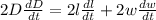 2D\frac{dD}{dt}=2l\frac{dl}{dt}+2w\frac{dw}{dt}