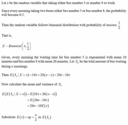 Every morning i take either bus number 5 or bus number 8 to work. every morning the waiting time for