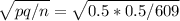 \sqrt{pq/n} =\sqrt{0.5*0.5/609}