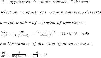 Acatering service offers 6 apps, 11 main, and 4 desserts. a person is to select 4 app, 9 main, and 2