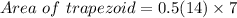 Area\ of\ trapezoid = 0.5(14)\times 7