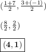 (\frac{1+7}{2}, \frac{3+(-1)}{2})\\\\(\frac{8}{2}, \frac{2}{2})\\\\\boxed{\bf{(4,1)}}