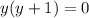 y(y+1)=0