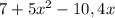 7+5 x^{2} -10,4x